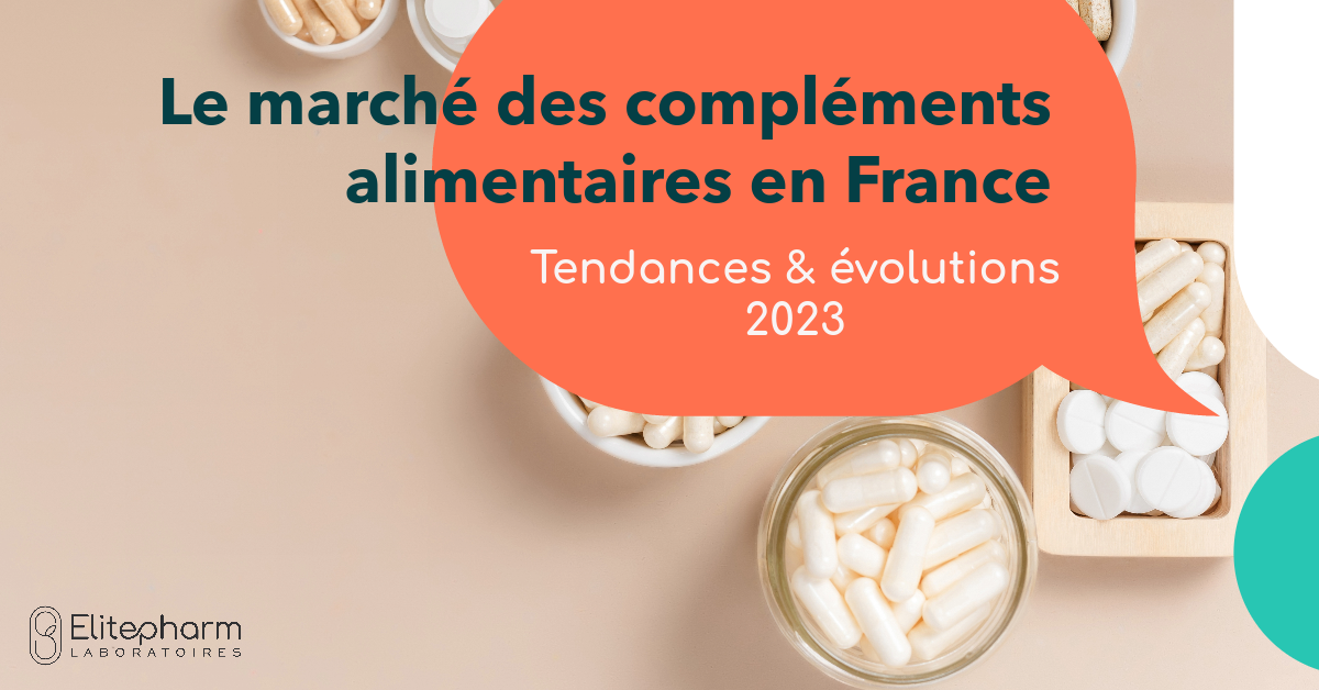 Le marché des compléments alimentaires en France : tendances et évolutions en 2023